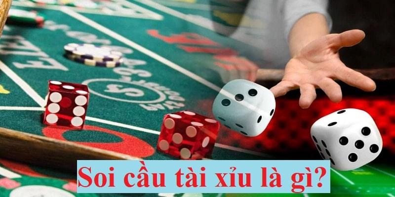 2. Soi Cầu Tài Xỉu Là Gì?